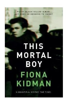 This Mortal Boy - Kidman Kidman