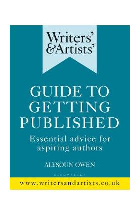 Writers' & Artists' Guide to Getting Published - Alysoun Owen