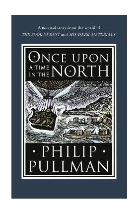 Once Upon a Time in the North - Philip Pullman