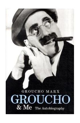 Groucho and Me - Groucho Marx