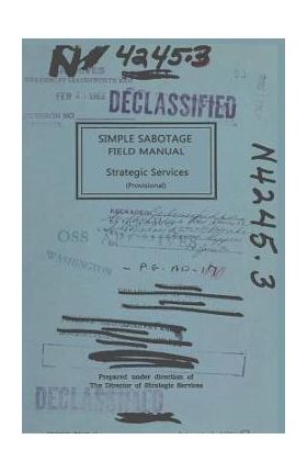 Simple Sabotage Field Manual - U. S. Office Of Strategic Services