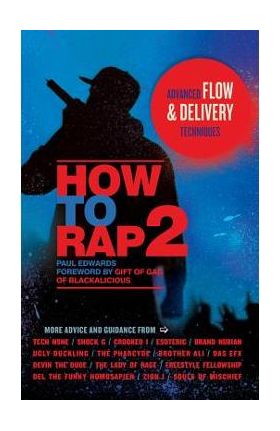 How to Rap 2: Advanced Flow & Delivery Techniques - Paul Edwards