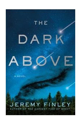 The Dark Above - Jeremy Finley