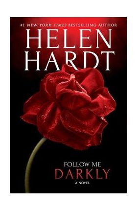 Follow Me Darkly - Helen Hardt