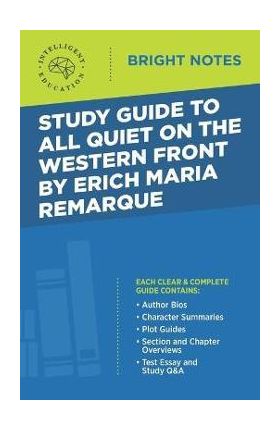 Study Guide to All Quiet on the Western Front by Erich Maria Remarque - Intelligent Education