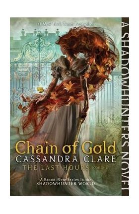 Chain of Gold, 1 - Cassandra Clare