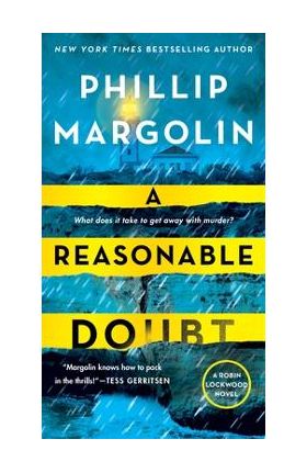 A Reasonable Doubt: A Robin Lockwood Novel - Phillip Margolin