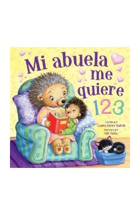 Mi Abuela Me Quiere 123 (Grandma Loves Me Spanish Language) - Kidsbooks