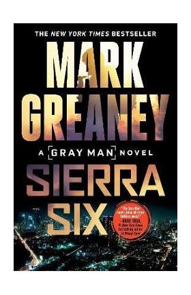 Sierra Six - Mark Greaney