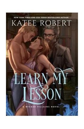 Learn My Lesson: A Dark Fairy Tale Romance - Katee Robert