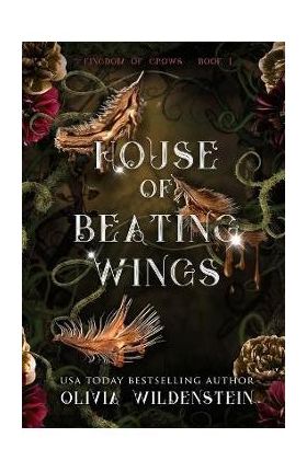 House of Beating Wings - Olivia Wildenstein