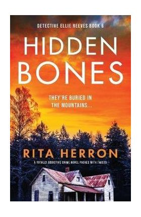 Hidden Bones: A totally addictive crime novel packed with twists - Rita Herron