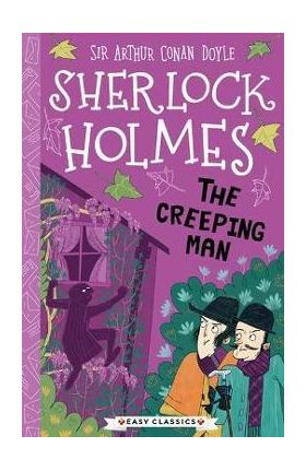 Sherlock Holmes: The Creeping Man - Stephanie Baudet