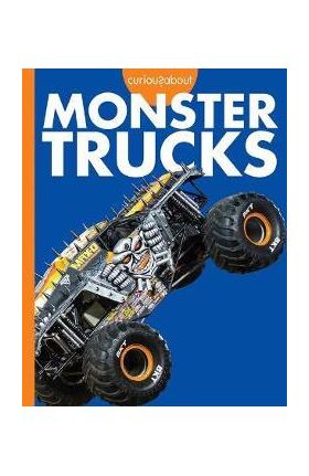 Curious about Monster Trucks - Rachel Grack