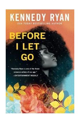 Before I Let Go - Kennedy Ryan