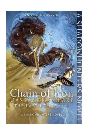 Chain of Iron - Cassandra Clare