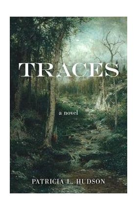 Traces - Patricia L. Hudson