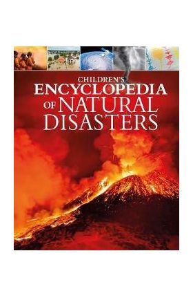 Children's Encyclopedia of Natural Disasters - Anne Rooney