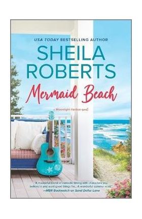 Mermaid Beach: A Wholesome Romance Novel - Sheila Roberts