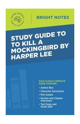 Study Guide to To Kill a Mockingbird by Harper Lee - Intelligent Education