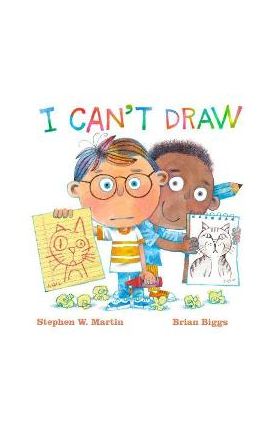 I Can't Draw - Stephen W. Martin