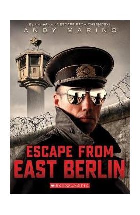 Escape from East Berlin - Andy Marino