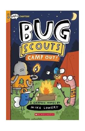 Camp Out!: A Graphix Chapters Book (Bug Scouts #2) - Mike Lowery