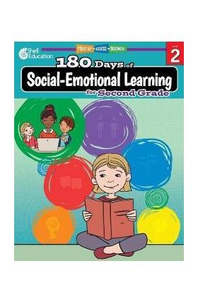 180 Days of Social-Emotional Learning for Second Grade: Practice, Assess, Diagnose - Kris Hinrichsen
