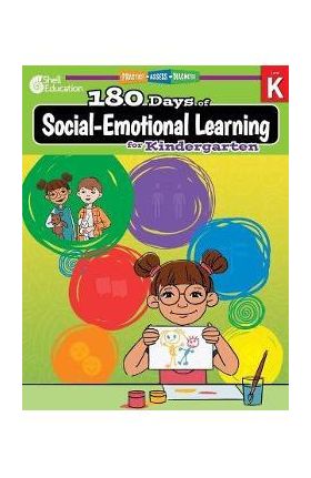180 Days of Social-Emotional Learning for Kindergarten - Jodene Lynn Smith