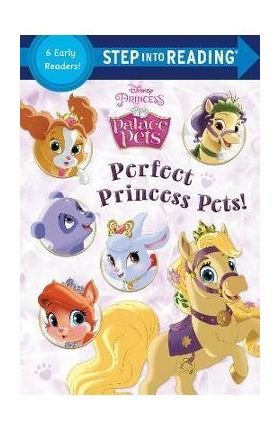 Perfect Princess Pets! (Disney Princess: Palace Pets) - Random House