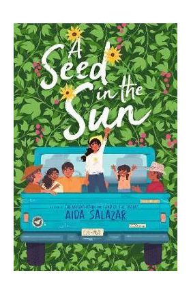 A Seed in the Sun - Aida Salazar