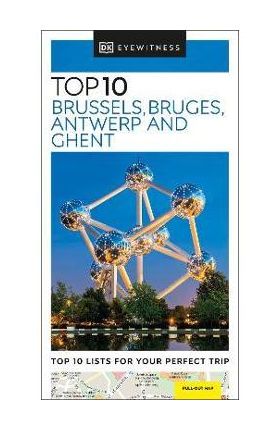 DK Eyewitness Top 10 Brussels, Bruges, Antwerp and Ghent - Dk Eyewitness