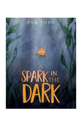 A Spark in the Dark - Pam Fong