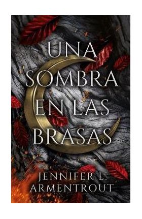 Una Sombra En La Brasa - Jennifer L. Armentrout