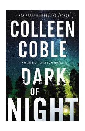 Dark of Night - Colleen Coble