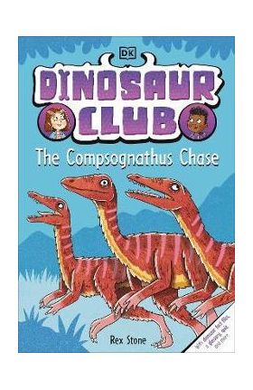 Dinosaur Club: The Compsognathus Chase - Dk