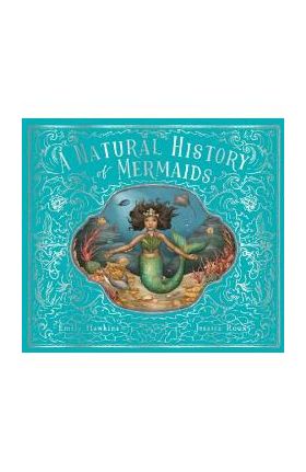 A Natural History of Mermaids - Emily Hawkins