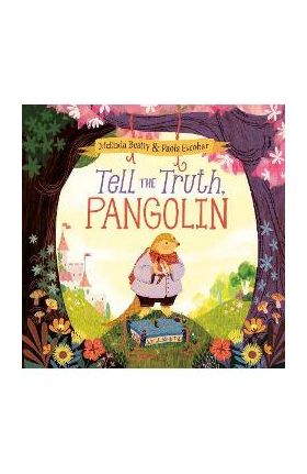 Tell the Truth, Pangolin - Melinda Beatty