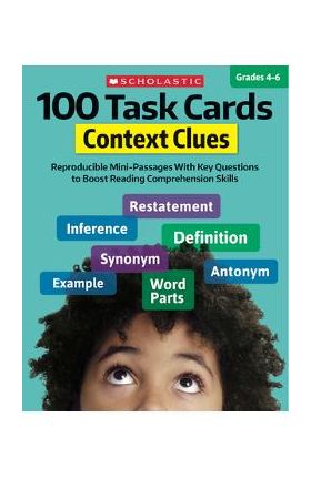 100 Task Cards: Context Clues: Reproducible Mini-Passages with Key Questions to Boost Reading Comprehension Skills - Justin Mccory Martin