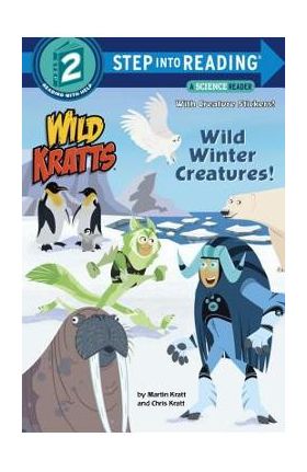 Wild Winter Creatures! (Wild Kratts) - Chris Kratt