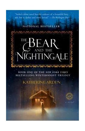 The Bear and the Nightingale - Katherine Arden