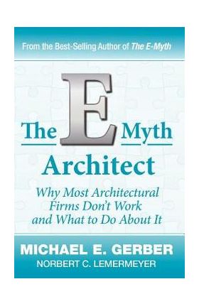 The E-Myth Architect - Michael E. Gerber