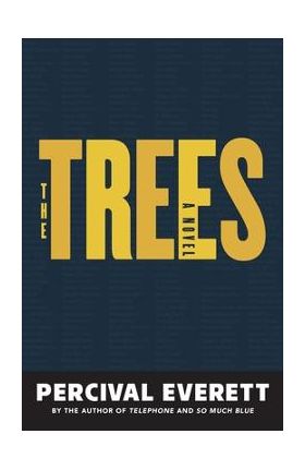 The Trees - Percival Everett