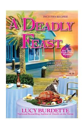 A Deadly Feast: A Key West Food Critic Mystery - Lucy Burdette