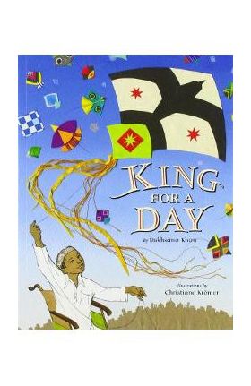 King for a Day - Rukhsana Khan