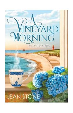 A Vineyard Morning - Jean Stone