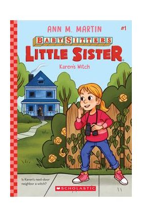 Karen's Witch (Baby-Sitters Little Sister #1), 1 - Ann M. Martin