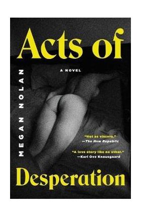 Acts of Desperation - Megan Nolan