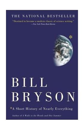 A Short History of Nearly Everything - Bill Bryson