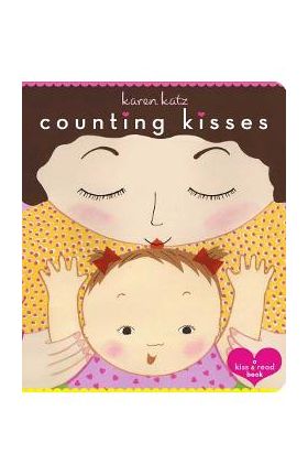 Counting Kisses: Counting Kisses - Karen Katz